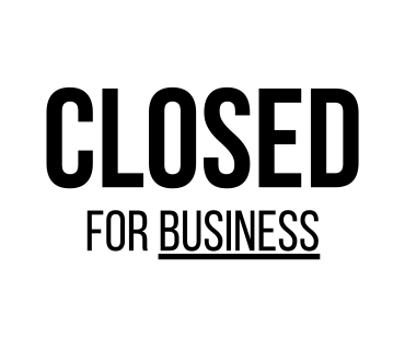 Closed for Business