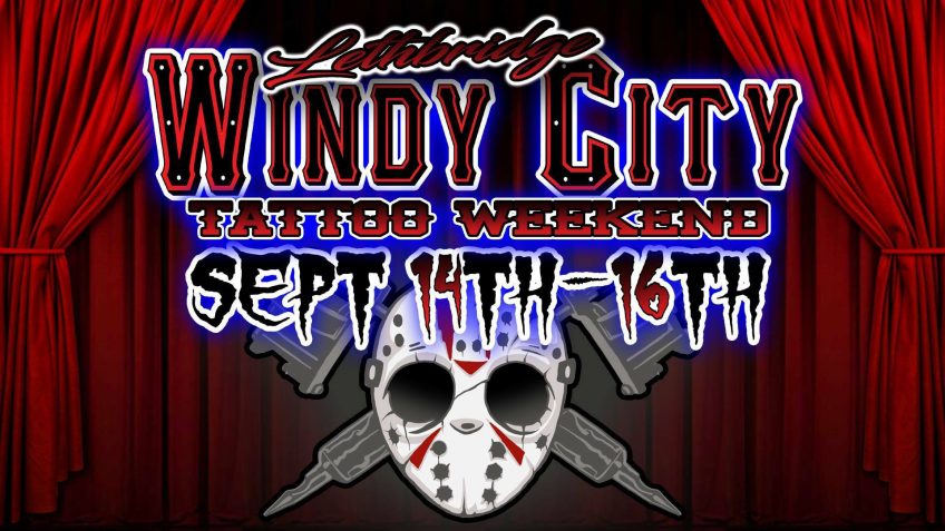 Lethbridge Windy City Tattoo Convention is just around the corner!